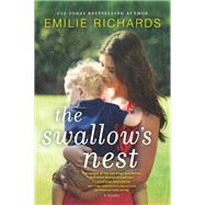 The Swallow's Nest by Richards, Emilie, 9780778320005