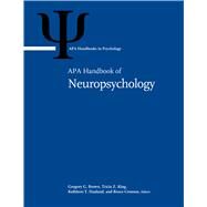 APA Handbook of Neuropsychology Volume 1: Neurobehavioral Disorders and Conditions: Accepted Science and Open Questions Volume 2: Neuroscience and Neuromethods by Brown, Gregory G.; King, Tricia Z.; Haaland, Kathleen Y.; Crosson, Bruce, 9781433840005