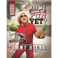 Are We Having Any Fun Yet? by Hagar, Sammy, 9780062370006