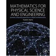 Mathematics for Physical Science and Engineering by Harris, 9780128010006