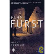 Night Soldiers A Novel by FURST, ALAN, 9780375760006