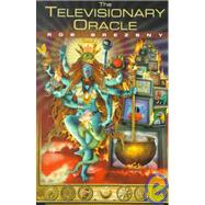 The Televisionary Oracle by BREZSNY, ROB, 9781583940006