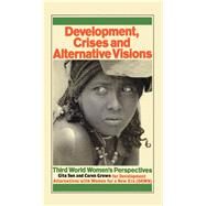 Development Crises and Alternative Visions by Sen, Gita; Grown, Caren, 9781853830006