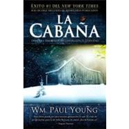 La Cabaña by Young, William P., 9781935170006