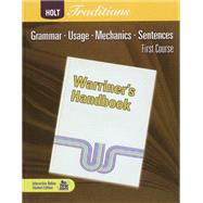 Warriner's Handbook: Grammar, Usage, Mechanics, Sentences (First Course) by Warriner, John E., 9780030990007
