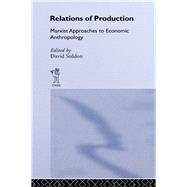 Relations of Production by Lackner,Helen, 9780714630007