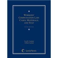 Workers' Compensation Law by Larson, Lex K.; Larson, Arthur, 9780769870007