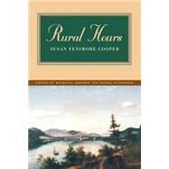 Rural Hours by Cooper, Susan Fenimore; Johnson, Rochelle; Patterson, J. Daniel, 9780820320007