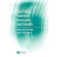 Gut Flora, Nutrition, Immunity and Health by Fuller, Roy; Peridigón, Gabriela, 9781405100007