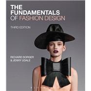 The Fundamentals of Fashion Design by Sorger, Richard; Udale, Jenny, 9781474270007