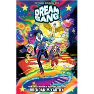 Dream Gang by McCarthy, Brendan; McCarthy, Brendan, 9781506700007