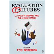 Evaluation Failures by Hutchinson, Kylie; Patton, Michael Quinn, 9781544320007