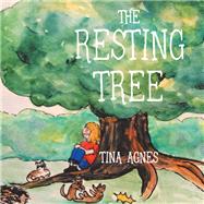The Resting Tree by Agnes, Tina, 9781982210007