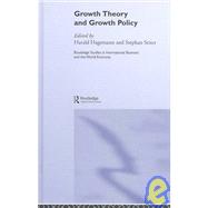 Growth Theory and Growth Policy by Hagemann; Harald, 9780415260008