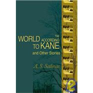 The World According to Kane: And Other Stories by Salinas, Armando, 9780595140008