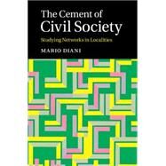 The Cement of Civil Society by Diani, Mario, 9781107100008