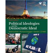 Political Ideologies and the Democratic Ideal by Terence Ball;, 9781138650008