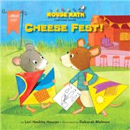Cheese Fest! Composing Shapes by Houran, Lori Haskins; Melmon, Deborah, 9781662670008