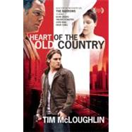 Heart of the Old Country (The Narrows) by McLoughlin, Tim, 9781936070008