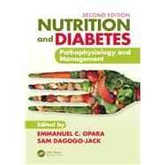 Nutrition and Diabetes by Opara, Emmanuel C.; Dagogo-jack, Sam, 9781138710009