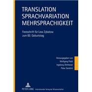 Translation - Sprachvariation - Mehrsprachigkeit by Pockl, Wolfgang; Ohnheiser, Ingeborg; Sandrini, Peter, 9783631600009