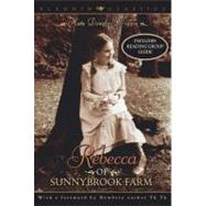 Rebecca of Sunnybrook Farm by Wiggin, Kate Douglas; Bauer, Marion  Dane, 9780689860010