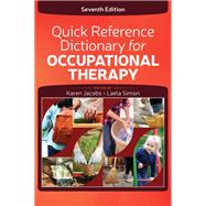 Quick Reference Dictionary for Occupational Therapy by Karen Jacobs; Laela Simon, 9781041270010