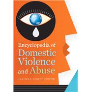 Encyclopedia of Domestic Violence and Abuse by Finley, Laura L., 9781610690010