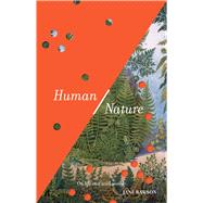 Human/Nature On life in a wild world by Rawson, Jane, 9781761170010