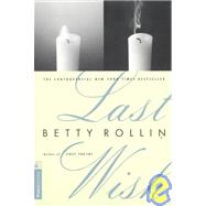 Last Wish by Rollin, Betty, 9781891620010