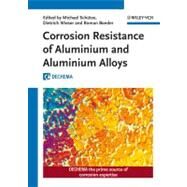 Corrosion Resistance of Aluminium and Aluminium Alloys by Schtze, Michael; Wieser, Dietrich; Bender, Roman, 9783527330010