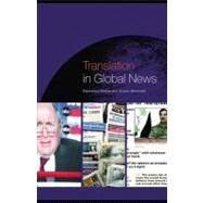 Translation in Global News by Bielsa, Esperanca; Bassnett, Susan, 9780203890011