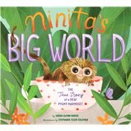 Ninita's Big World by Marsh, Sarah Glenn; Coleman, Stephanie Fizer, 9781328770011
