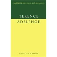 Terence: Adelphoe by Terence , Edited by R. H. Martin, 9780521290012