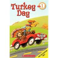 Scholastic Reader Level 1: Turkey Day by Maccarone, Grace; Manders, John, 9780545120012