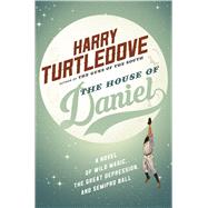 The House of Daniel by Turtledove, Harry, 9780765380012