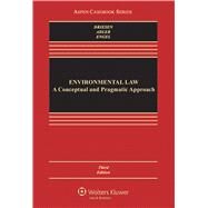 Environmental Law A Conceptual and Pragmatic Approach by Driesen, David M.; Adler, Robert W.; Engel, Kirsten H., 9781454870012
