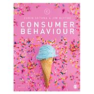 Consumer Behaviour by Sethna, Zubin; Blythe, Jim, 9781526450012