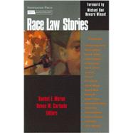 Race Law Stories by Moran, Rachel F.; Carbado, Devon Wayne, 9781599410012