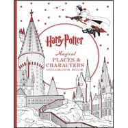 Harry Potter Magical Places & Characters Coloring Book by Unknown, 9781338030013