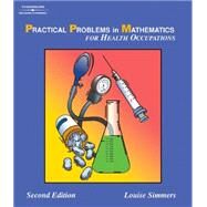 Practical Problems in Math for Health Occupations by Simmers, Louise M, 9781401840013