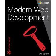 Modern Web Development Understanding domains, technologies, and user experience by Esposito, Dino, 9781509300013