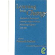 Learning from Change : Landmarks in Teaching and Learning in Higher Education from Change Magazine, 1969-1999 by Dezure, Deborah; Marchese, Theodore J., 9781579220013
