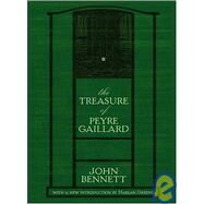 The Treasure of Peyre Gaillard by Bennett, John, 9781596290013