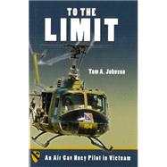 To the Limit by Johnson, Tom A., 9781597970013