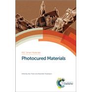 Photocured Materials by Tiwari, Atul; Polykarpov, Alexander, 9781782620013