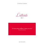L'attente by Catherine Charrier, 9782366580013