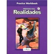 Realidades 1 : Practice Workbook by Unknown, 9780130360014