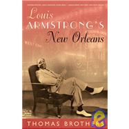 Louis Armstrong's New Orleans Pa by Brothers,Thomas, 9780393330014