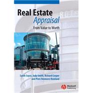 Real Estate Appraisal From Value to Worth by Sayce, Sarah; Smith, Judy; Cooper, Richard; Venmore-Rowland, Piers, 9781405100014